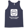 apps spoiling things since 2008 Tank Top