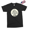 I Love You To The Moon And Back Exclusive T-shirt