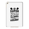 Be A Super Hero For Animals Go Vegan! iPad Mini 4