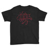 happy valentines day Youth Tee