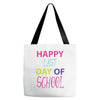 happy laft day of school Tote Bags