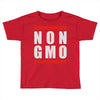 non gmo Toddler T-shirt