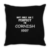 perfect cornish Throw Pillow