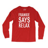 frankie says relax Long Sleeve Shirts
