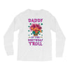 birthday troll daddy Long Sleeve Shirts