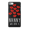 nanny was here iPhone 7 Case