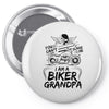 You Cant Scare Me I am Biker Grandpa Pin-back button