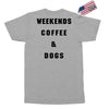 weekends coffee and dogs back Exclusive T-shirt