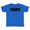 REPEAL Toddler T-shirt