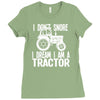 i don`t snore i dream i`m a tractor Ladies Fitted T-Shirt