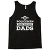 police dads best Tank Top