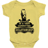 I Am Doberman Pinscher Actually In A Very Commited Relationship Baby Onesie