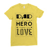 dad a son's first hero a daughters first love Ladies Fitted T-Shirt