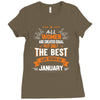 All Women Created Equal But The Best Born In January Ladies Fitted T-Shirt