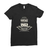 premium vintage 1952 classic perfectly aged limited edition Ladies Fitted T-Shirt
