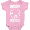 people should not be afraid of their governments Baby Onesie