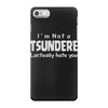 not a tsundere iPhone 7 Case