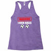 warning i kick balls Racerback Tank
