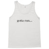 gotta run Tank Top