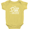 all daddies Baby Onesie