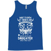 Life After Death Mess With My Daughter Tank Top