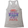 only the best dads get promoted to papa Racerback Tank