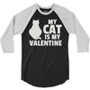 my cat is my valentine 3/4 Sleeve Shirt