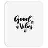 Good Vibes Mousepad