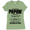 I'm Called Papaw Because I'm Way Too Cool To Be Called Grandfather Ladies Fitted T-Shirt