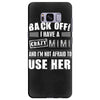 back off i have a crazy mimi and i'm not afraid to user her. Samsung Galaxy S8 Plus
