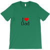 I LOVE DAD T-Shirt