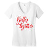 better together 2 Women's V-Neck T-Shirt