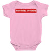 More Love Love More Baby Bodysuit