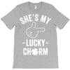 she's my lucky charm T-Shirt