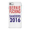 bernie fucking sanders 2016 for americans president iPhone 7 Case