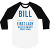 bill for first lady make blowjobs great again 3/4 Sleeve Shirt