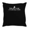 trust me, i'm an editor   writer grammar columnist reader reporter tee Throw Pillow