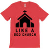 Like A God Church, T-Shirt