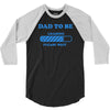 dad to be funny 3/4 Sleeve Shirt