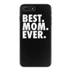 best. mom. ever iPhone 7 Plus Case