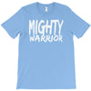 mighty warrior T-Shirt