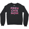 french bulldog mom Crewneck Sweatshirt