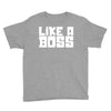 like a boss Youth Tee