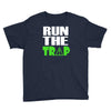run the trap Youth Tee