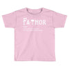 fathor Toddler T-shirt