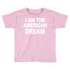 i am the american dream funny shirt wire the omar Toddler T-shirt