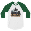 I Want to Leave 3/4 Sleeve Shirt