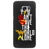 you can't save the world alone Samsung Galaxy S7 Edge