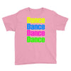 dance dance Youth Tee