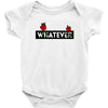 Whatever Baby Bodysuit